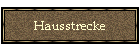 Hausstrecke