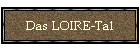 Das LOIRE-Tal