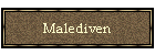 Malediven